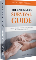 The Caregiver’s Survival Guide