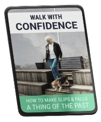Walk With Confidence How to Make Slips & Falls a Thing of the Past
